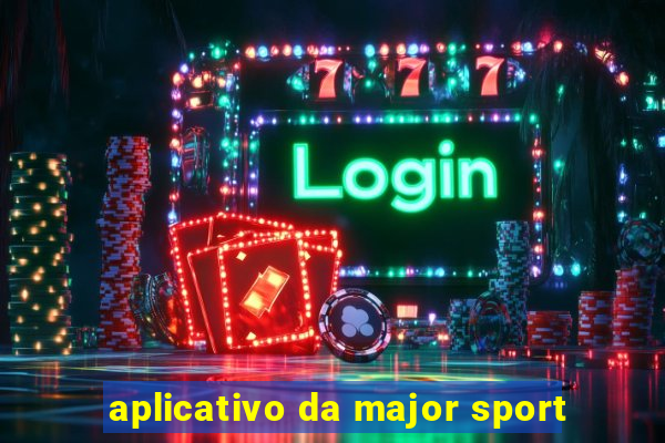 aplicativo da major sport